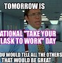 Image result for Bad Work Day Meme