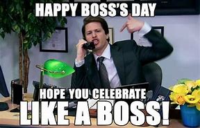 Image result for Boss Day Celebration Meme
