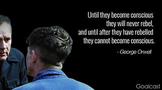 Image result for George Orwell 1984 Quotes History