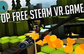 Image result for Best Free VR Games On Steam