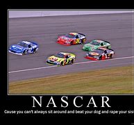 Image result for NASCAR Quotes