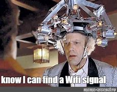 Image result for Wi-Fi Signal Meme