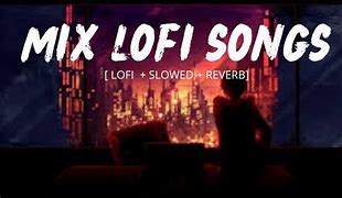 Image result for Lo-Fi Song