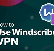 Image result for WindScribe VPN Referring Username