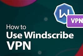 Image result for WindScribe VPN Tai Ve