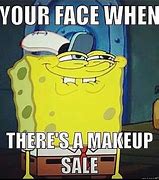 Image result for Spongebob Makeup Meme