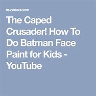 Image result for Batman Face Painting for Kids