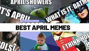 Image result for March April Meme