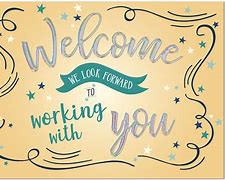 Image result for Welcome First Day of Work