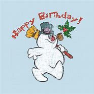 Image result for Frosty Snowman Happy Birthday
