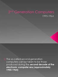 Image result for 2nd Genration Computer