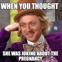 Image result for Pregnancy Brain Meme