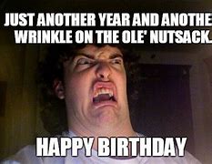 Image result for Funny Inappropriate Birthday Memes