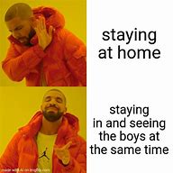 Image result for Staying in Meme