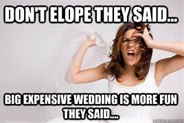 Image result for Anxiety Wedding Planning Memes