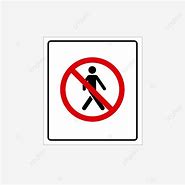 Image result for No Walking Sign Clip Art