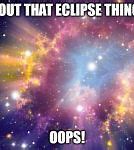 Image result for Supernova Meme