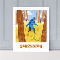 Image result for Sasquatch Poster