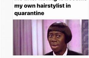 Image result for Quarantine Haircut Meme Sticker