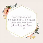 Image result for Maid of Honor Sayings