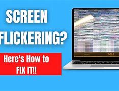 Image result for What Causes Screen Flickering On Laptop