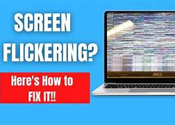 Image result for Dell Laptop Screen Flickering Drivers