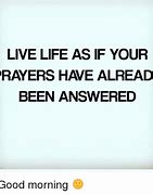 Image result for Answered Prayers Meme
