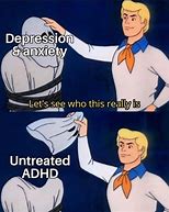 Image result for ADHD Memes Black and White