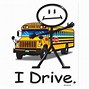 Image result for School Bus Driver Sayings