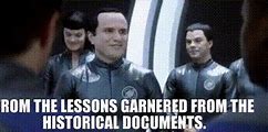 Image result for Galaxy Quest Historical Documents Meme