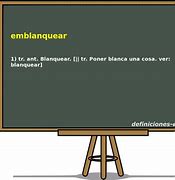 Image result for emblanquear