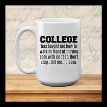 Image result for College Life Mugs