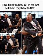 Image result for Floating Nurse Humor Meme