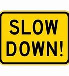 Image result for Sharp Turn Slow Down Sign