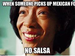 Image result for Homemade Salsa Meme