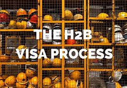 Image result for H2b Visa Process