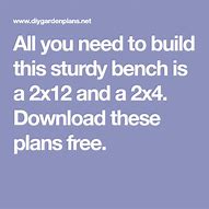 Image result for 2X12 Bench Plans