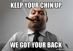 Image result for Chin Up Funny Meme