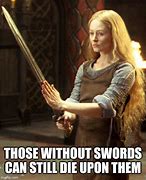 Image result for Lotr Sword Meme