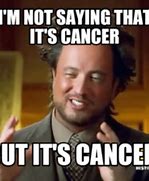Image result for Cancer Awareness Meme