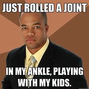 Image result for Rolled Ankle Meme