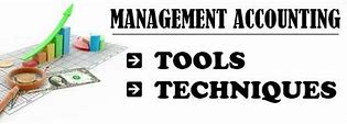 Image result for Tools and Techniques in Cost and Management Accounting