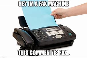 Image result for Fax Etiquette Meme