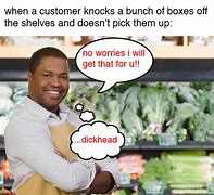 Image result for Grocery Employee Meme