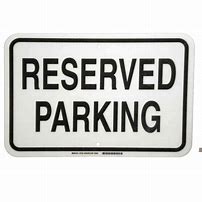 Image result for Reserved Parking Signage