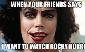 Image result for Tim Curry Rocky Horror Meme