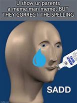 Image result for Yeah Sad Guy Meme