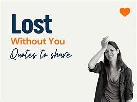 Image result for Deep Lost Without Sou Quotes