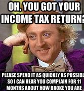 Image result for Income Tax Season Memes