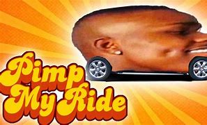 Image result for Spoiler Meme Pimp My Ride